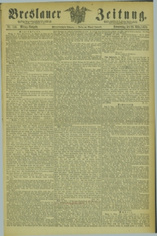 Breslauer Zeitung. Jg.55, Nr. 144 (26 März 1874) - Mittag-Ausgabe