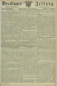 Breslauer Zeitung. Jg.55, Nr. 320 (13 Juli 1874) - Mittag-Ausgabe