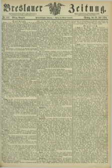 Breslauer Zeitung. Jg.55, Nr. 332 (20 Juli 1874) - Mittag-Ausgabe