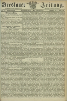 Breslauer Zeitung. Jg.55, Nr. 337 (23 Juli 1874) - Morgen-Ausgabe + dod.