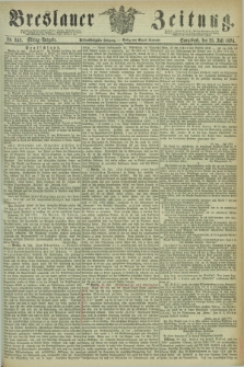 Breslauer Zeitung. Jg.55, Nr. 342 (25 Juli 1874) - Mittag-Ausgabe