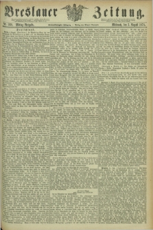Breslauer Zeitung. Jg.55, Nr. 360 (5 August 1874) - Mittag-Ausgabe