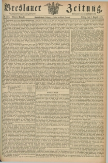 Breslauer Zeitung. Jg.55, Nr. 363 (7 August 1874) - Morgen-Ausgabe + dod.