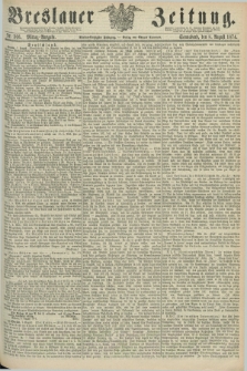 Breslauer Zeitung. Jg.55, Nr. 366 (8 August 1874) - Mittag-Ausgabe