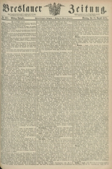 Breslauer Zeitung. Jg.55, Nr. 368 (10 August 1874) - Mittag-Ausgabe