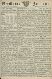 Breslauer Zeitung. Jg.55, Nr. 371 (12 August 1874) - Morgen-Ausgabe + dod.