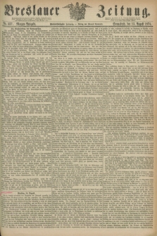 Breslauer Zeitung. Jg.55, Nr. 377 (15 August 1874) - Morgen-Ausgabe + dod.
