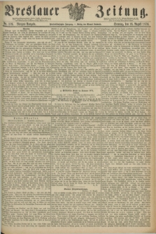 Breslauer Zeitung. Jg.55, Nr. 379 (16 August 1874) - Morgen-Ausgabe + dod.