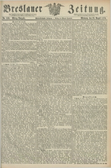 Breslauer Zeitung. Jg.55, Nr. 396 (26 August 1874) - Mittag-Ausgabe