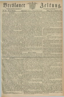 Breslauer Zeitung. Jg.55, Nr. 423 (11 September 1874) - Morgen-Ausgabe + dod.