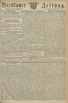 Breslauer Zeitung. Jg.55, Nr. 439 (20 September 1874) - Morgen-Ausgabe + dod.