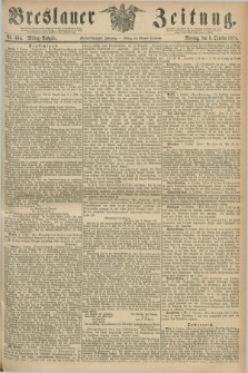 Breslauer Zeitung. Jg.55, Nr. 464 (5 October 1874) - Mittag-Ausgabe