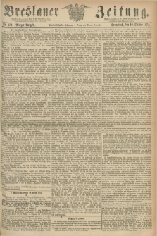 Breslauer Zeitung. Jg.55, Nr. 473 (10 October 1874) - Morgen-Ausgabe + dod.
