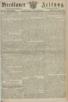 Breslauer Zeitung. Jg.55, Nr. 483 (16 October 1874) - Morgen-Ausgabe + dod.