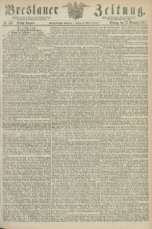 Breslauer Zeitung. Jg.55, Nr. 538 (17 November 1874) - Mittag-Ausgabe
