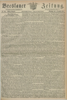 Breslauer Zeitung. Jg.55, Nr. 564 (2 December 1874) - Mittag-Ausgabe