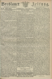 Breslauer Zeitung. Jg.55, Nr. 581 (12 December 1874) - Morgen-Ausgabe + dod.