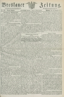 Breslauer Zeitung. Jg.55, Nr. 587 (16 December 1874) - Morgen-Ausgabe + dod.