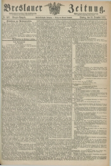 Breslauer Zeitung. Jg.55, Nr. 597 (22 December 1874) - Morgen-Ausgabe + dod.