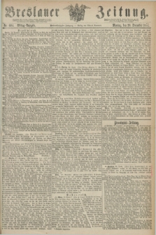 Breslauer Zeitung. Jg.55, Nr. 604 (28 December 1874) - Mittag-Ausgabe