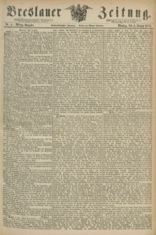 Breslauer Zeitung. Jg.56, Nr. 4 (4 Januar 1875) - Mittag-Ausgabe
