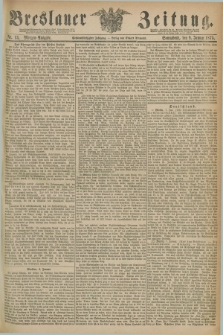 Breslauer Zeitung. Jg.56, Nr. 13 (9 Januar 1875) - Morgen-Ausgabe + dod.