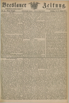 Breslauer Zeitung. Jg.56, Nr. 15 (10 Januar 1875) - Morgen-Ausgabe + dod.