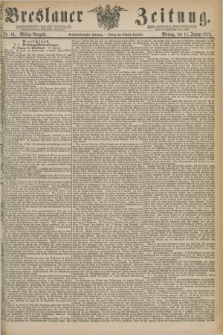 Breslauer Zeitung. Jg.56, Nr. 16 (11 Januar 1875) - Mittag-Ausgabe