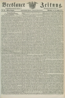Breslauer Zeitung. Jg.56, Nr. 20 (13 Januar 1875) - Mittag-Ausgabe