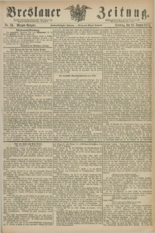 Breslauer Zeitung. Jg.56, Nr. 39 (24 Januar 1875) - Morgen-Ausgabe + dod.