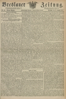 Breslauer Zeitung. Jg.56, Nr. 43 (27 Januar 1875) - Morgen-Ausgabe + dod.
