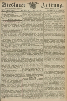 Breslauer Zeitung. Jg.56, Nr. 45 (28 Januar 1875) - Morgen-Ausgabe + dod.