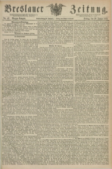 Breslauer Zeitung. Jg.56, Nr. 47 (29 Januar 1875) - Morgen-Ausgabe + dod.