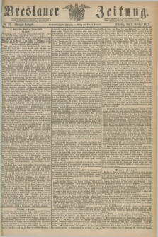 Breslauer Zeitung. Jg.56, Nr. 53 (2 Februar 1875) - Morgen-Ausgabe + dod.