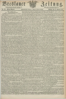 Breslauer Zeitung. Jg.56, Nr. 76 (15 Februar 1875) - Mittag-Ausgabe