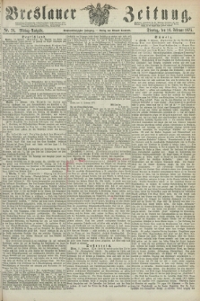 Breslauer Zeitung. Jg.56, Nr. 78 (16 Februar 1875) - Mittag-Ausgabe
