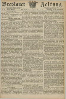 Breslauer Zeitung. Jg.56, Nr. 93 (25 Februar 1875) - Morgen-Ausgabe + dod.