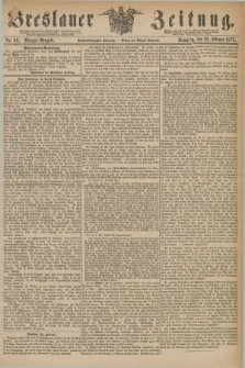 Breslauer Zeitung. Jg.56, Nr. 99 (28 Februar 1875) - Morgen-Ausgabe + dod.