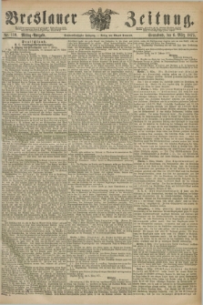 Breslauer Zeitung. Jg.56, Nr. 110 (6 März 1875) - Mittag-Ausgabe