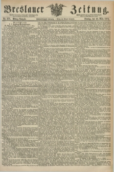 Breslauer Zeitung. Jg.56, Nr. 126 (16 März 1875) - Mittag-Ausgabe