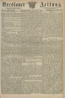Breslauer Zeitung. Jg.56, Nr. 144 (27 März 1875) - Mittag-Ausgabe