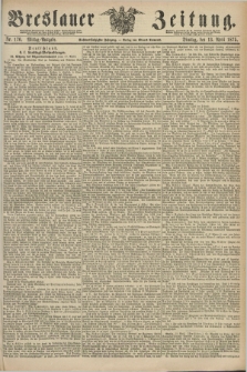 Breslauer Zeitung. Jg.56, Nr. 170 (13 April 1875) - Mittag-Ausgabe