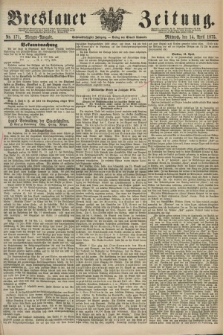 Breslauer Zeitung. Jg.56, Nr. 171 (14 April 1875) - Morgen-Ausgabe + dod.