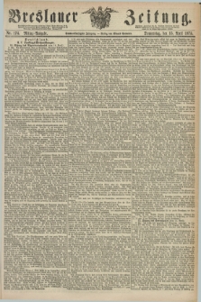 Breslauer Zeitung. Jg.56, Nr. 174 (15 April 1875) - Mittag-Ausgabe
