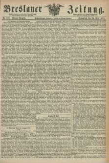 Breslauer Zeitung. Jg.56, Nr. 187 (24 April 1875) - Morgen-Ausgabe + dod.