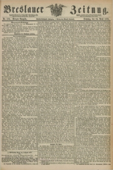 Breslauer Zeitung. Jg.56, Nr. 189 (25 April 1875) - Morgen-Ausgabe + dod.