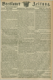 Breslauer Zeitung. Jg.56, Nr. 213 (11 Mai 1875) - Morgen-Ausgabe + dod.