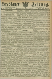 Breslauer Zeitung. Jg.56, Nr. 233 (23 Mai 1875) - Morgen-Ausgabe + dod.
