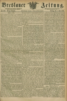Breslauer Zeitung. Jg.56, Nr. 259 (8 Juni 1875) - Morgen-Ausgabe + dod.