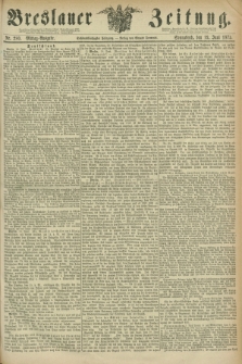 Breslauer Zeitung. Jg.56, Nr. 280 (19 Juni 1875) - Mittag-Ausgabe